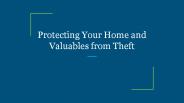 Protecting Your Home and Valuables from Theft