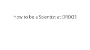How to be a Scientist at DRDO?