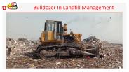 Bulldozer In Landfill Management in India