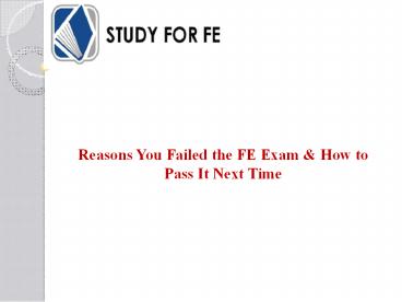 Reasons You Failed the FE Exam & How to Pass It Next Time