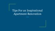 Tips For an Inspirational Apartment Renovation