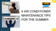 6 Air Conditioner Maintenance Tips for the Summer