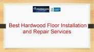 Best Hardwood Floor Installation and Repair Services
