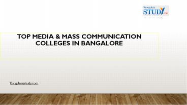 Top Media and Communication Colleges in Bangalore