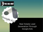 Real Estate Lead Generation Through Google Ads