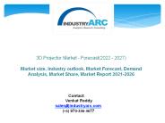 3D Projector Market - Forecast(2022 - 2027)