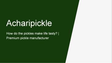 How do the pickles make life tasty?