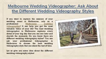 Melbourne Wedding Videographer: Ask About the Different Wedding Videography Styles