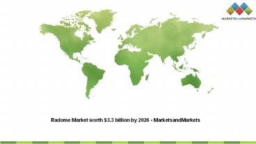 Radome Market worth $3.3 billion by 2026 - MarketsandMarkets™