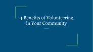 4 Benefits of Volunteering in Your Community