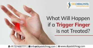 What Will Happen if a Trigger Finger is not Treated? | Dr Chirag Patel