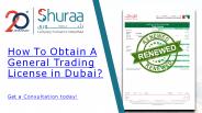 How To Obtain A General Trading License in Dubai?
