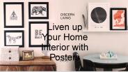 Liven up your home interior with posters
