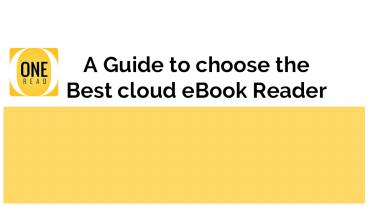 A Guide To Choose The Best Cloud eBook Reader