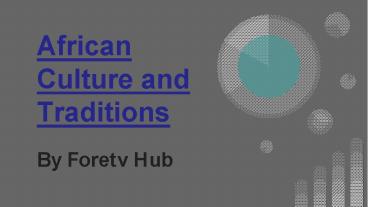 African Culture and Traditions