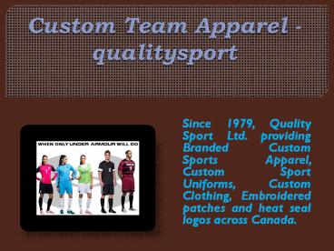 Custom Team Apparel - qualitysport