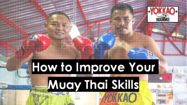 How to Improve Your Muay Thai Skills
