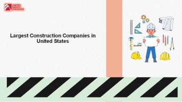 Largest Construction Companies in the United States