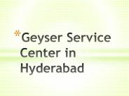 THE BEST GEYSER SERVICE CENTER IN HYDERABAD