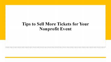 Tips to Sell More Tickets for Your Nonprofit Event