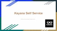 kayana Self Service