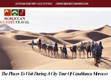 The Places To Visit During A City Tour Of Casablanca Morocco
