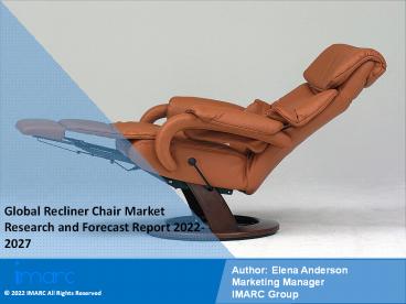 Recliner Chair Market by Product Type, Distribution Channel, End User 2022-2027