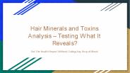Hair Minerals and Toxins Analysis – Testing What It Reveals?