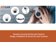 Minimize your risk with Commercial Security Systems Houston