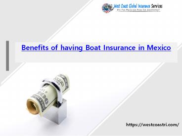 Benefits of having Boat Insurance in Mexico