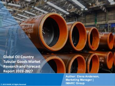 Oil Country Tubular Goods Market Research Report 2022-2027