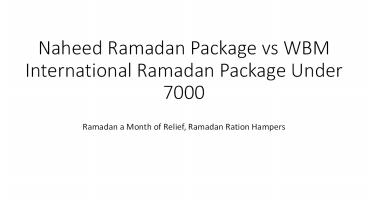Naheed Ramadan Package vs WBM International Ramadan Package Under 7000
