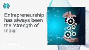 Entrepreneurship has always been the ‘strength of India’