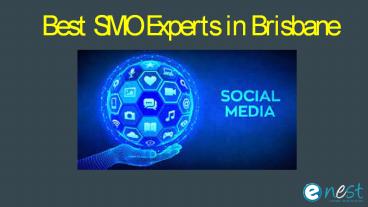 Best SMO Experts in Brisbane