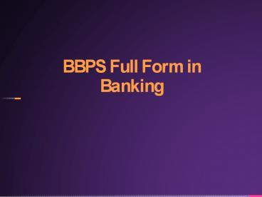 BBPS Full Form in Banking