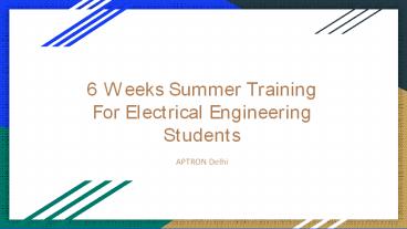 6 Weeks Summer Training For Electrical Engineering Students- APTRON Delhi