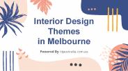 Interior Design Themes in Melbourne