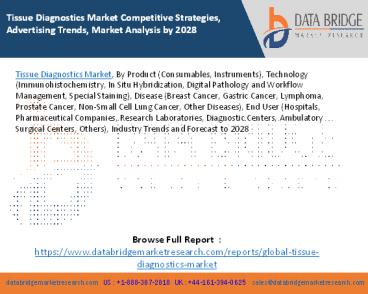 Tissue Diagnostics Market Competitive Strategies, Advertising Trends, Market Analysis by 2028