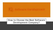 How to Choose the Best Software Development Company?