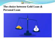 The choice between Gold Loan & Personal Loan