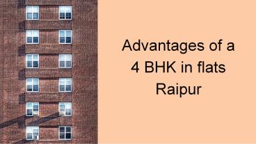 4 BHK Flats in Raipur