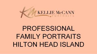Professional Family Portraits Hilton Head Island