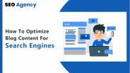 How To Optimize Blog Content For Search Engines