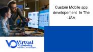 Custom Mobile app developement  In The USA