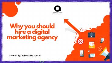 Why Do You Need To Hire a Digital Marketing Agency?