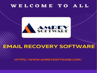 Email Recovery Software for Microsoft Outlook | Amrevsoftware
