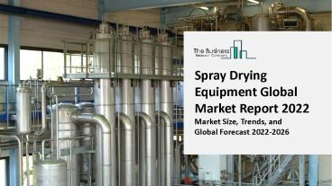 Spray Drying Equipment Market, Industry Trends, Revenue Growth, Key Players Till 2031