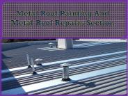 Metal Roof Painting And Metal Roof Repairs Section