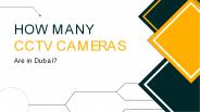 How many Security Cameras are in Dubai