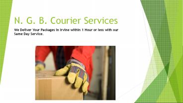 N.G.B Courier Service- Package delivery  services in California